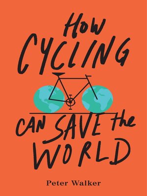cover image of How Cycling Can Save the World